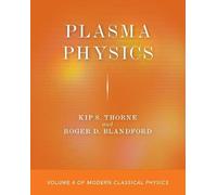 Kip S. Thorne Roger D. Blandford Plasma Physics (Tascabile)