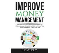 Kip Sydney Improve Money Management (Tascabile)