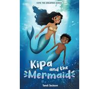Kipa and the Mermaid: Kipa the Dreamer Series