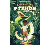 Kipa and the Python: Kipa the Dreamer Series
