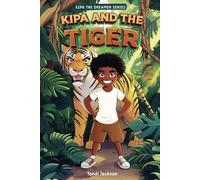 Kipa and the Tiger: Kipa the Dreamer Series