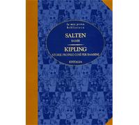 Kipling,Rudyard. - Storie proprio così per bambini. Bambi una storia della fores