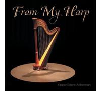 Kipper Edens Ackerman From My Harp (Tascabile)