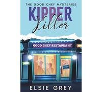 Kipper Killer: The Good Chef Mysteries