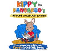 Kippy the Kangaroo's Take-Home Classroom Journal