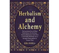 Kira Dosela Herbalism and Alchemy (Copertina rigida)