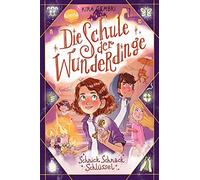 Kira Gembri Mar Die Schule der Wunderdinge (4). Schnick Schna (Copertina rigida)