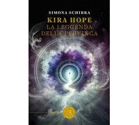 Kira Hope. La leggenda della pervinca