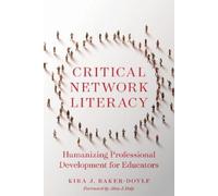 Kira J. Baker-Doyle Critical Network Literacy (Tascabile)