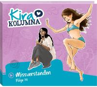 Kira Kolumna Folge 14:Missverstanden (CD)