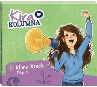 Kira Kolumna Folge 5: Klima-Krach (CD)