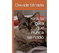 Kira, la gata que nunca se rindió
