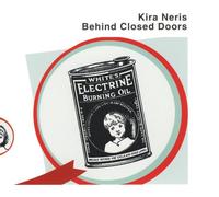 Kira Neris - Behind Closed Doors