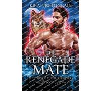 Kira Nightingale The Renegade Mate (Tascabile)