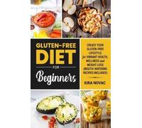 Kira Novac Gluten-Free Diet for Beginners (Copertina rigida)