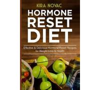 Kira Novac Hormone Reset Diet (Tascabile)