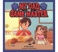 Kira Salgy My Dad the Game Master (Tascabile)