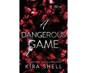 Kira Shell A Dangerous Game (Tascabile)
