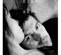 Skov Kira - The Echo Of You
