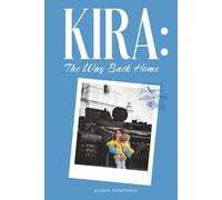KIRA. The Way Back Home