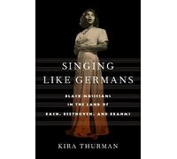 Kira Thurman Singing Like Germans (Tascabile)
