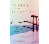 Kira Van Deusen Tigers and the Internet (Copertina rigida)