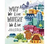 Kira Vermond Why We Live Where We Live (Tascabile)