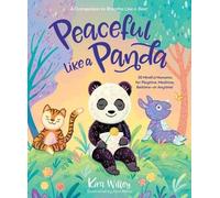 Kira Willey Peaceful Like a Panda (Tascabile)