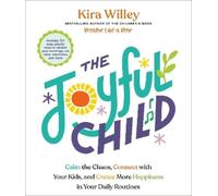 Kira Willey The Joyful Child (Tascabile)