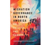 Kiran Banerjee Migration Governance in North America (Tascabile)