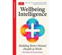 Kiran Bhatti Thomas Roulet Wellbeing Intelligence (Tascabile) Economist Edge
