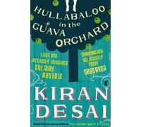 Kiran Desai Hullabaloo in the Guava Orchard (Tascabile)