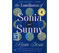 Kiran Desai The Loneliness of Sonia and Sunny (Copertina rigida)