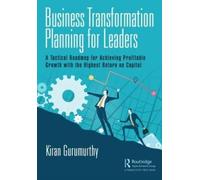 Kiran Gurumurthy Business Transformation Planning for Leaders (Copertina rigida)