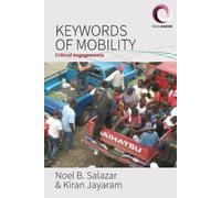 Kiran Jayaram Keywords of Mobility (Tascabile) Worlds in Motion
