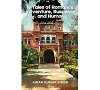 Kiran Kumar Sin 18 Tales of Romance, Adventure, Suspense and (Copertina rigida)