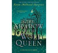 Kiran Millwood Hargr Geomancer: In the Shadow of the Wolf Qu (Copertina rigida)