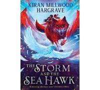 Kiran Millwood Hargrave Geomancer: The Storm and the Sea Hawk (Copertina rigida)