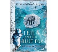 Kiran Millwood Hargrave Leila and the Blue Fox (Copertina rigida)