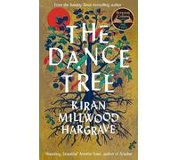 Kiran Millwood Hargrave The Dance Tree (Copertina rigida)