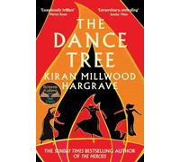 Kiran Millwood Hargrave The Dance Tree (Tascabile)
