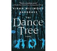 Kiran Millwood Hargrave The Dance Tree (Tascabile)