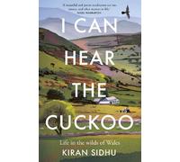 Kiran Sidhu I Can Hear the Cuckoo (Copertina rigida)
