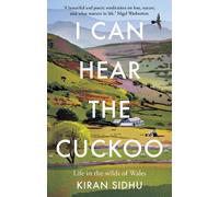 Kiran Sidhu I Can Hear the Cuckoo (Tascabile)