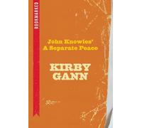 Kirby Gann John Knowles' A Separate Peace: Bookmarked (Tascabile)