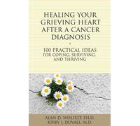 Kirby J. Duvall Alan Healing Your Grieving Heart After a Cancer Di (Tascabile)