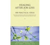 Kirby J. Duvall Alan Wolfelt Healing After Job Loss (Tascabile)