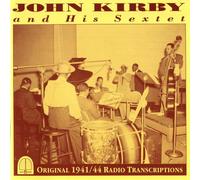 Kirby, John - And His Sextet 19441-44