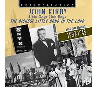 KIRBY, JOHN & ONYX CLUB B - BIGGEST LITTLE BAND IN..