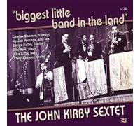 Kirby, John Sextet - Biggest Little Band In The Land
